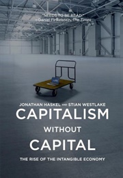Capitalism Without Capital (Jonathan Haskel and Stian Westlake)
