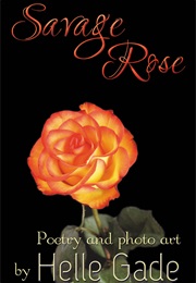 Savage Rose (Helle Gade)