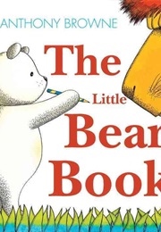 The Little Bear Book (Anthony Browne)