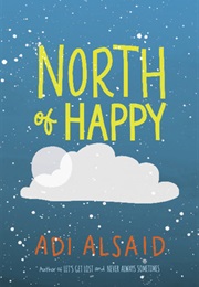 North of Happy (Adi Alsaid)