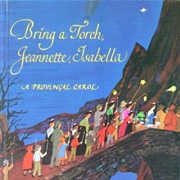 Bring a Torch, Jeanette, Isabella