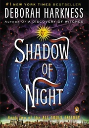 Shadow of Night (Deborah Harkness)