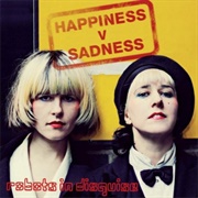 Robots in Disguise- Happiness V Sadness