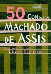 50 Contos De Machado De Assis (Machado De Assis)