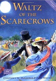 Waltz of the Scarecrows (Constance W. McGeorge)