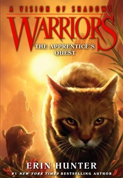 Warriors (A Vision of Shadows): The Apprentice's Quest (Erin Hunter)