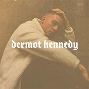 Power Over Me Dermot Kennedy