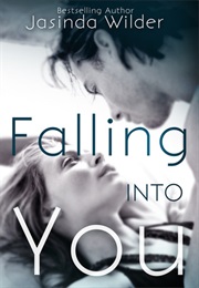 Falling Into You (Jasinda Wilder)