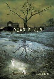 Dead River (Cyn Balog)