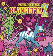 Maria Bjöklund: Planeetta Z