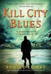 Kill City Blues (Richard Kadrey)