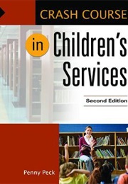 Crash Course in Children's Services (Penny Peck)