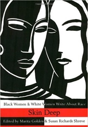 Skin Deep: Black and White Women Write About Race (Marita Golden)