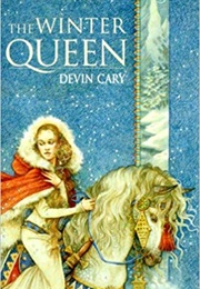 The Winter Queen (Devin Cary)