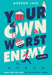 Your Own Worst Enemy (Gordon Jack)