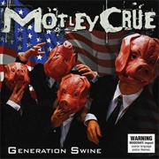 Motley Crue - Generation Swine