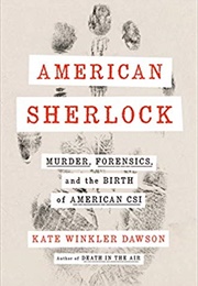 American Sherlock (Kate Winkler Dawson)