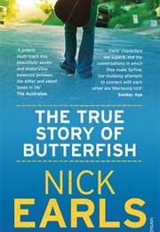 The True Story of Butterfish (Nick Earls)