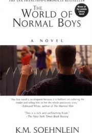 The World of Normal Boys (K.M. Soehnlein)
