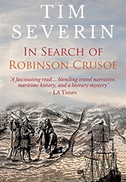 In Search of Robinson Crusoe (Tim Severin)