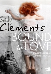 Bound to Love (Sally Clements)