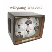 Who Am I - Will Young