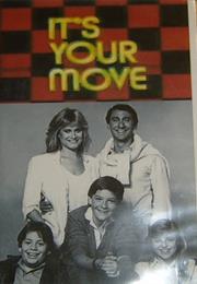 It's Your Move