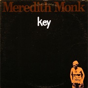 Meredith Monk - Key