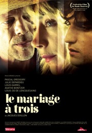 Le Mariage À Trois (2010)