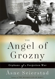 The Angel of Grozny (Åsne Seierstad)
