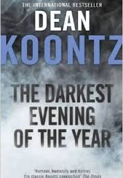 The Darkest Evening of the Year (Dean Koontz)