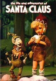 The Life & Adventures of Santa Claus