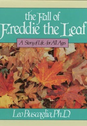 The Fall of Freddie the Leaf (Leo Buscaglia)