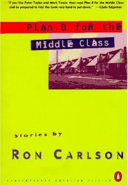 Plan B for the Middle Class (Carlson)