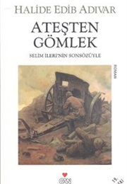 Ateşten Gömlek (Halide Edip Adıvar)