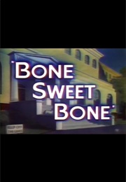 Bone Sweet Bone (1948)