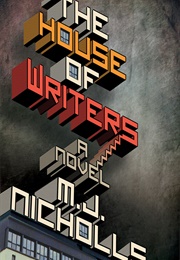 The House of Writers (M.J. Nicholls)