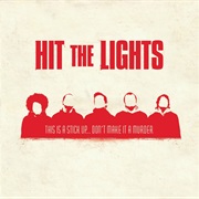 This Is a Stick UP... Don't Make It a Murder - Hit the Lights