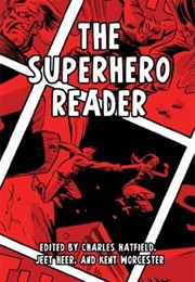 The Superhero Reader (Charles Hatfield)