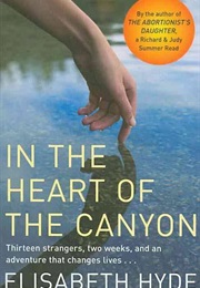 In the Heart of the Canyon (Elisabeth Hyde)
