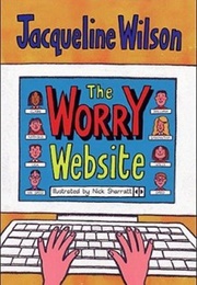 The Worry Website (Jacqueline Wilson)