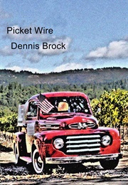 Picket Wire (Dennis Brock)