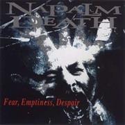 Napalm Death: Fear, Emptiness, Despair