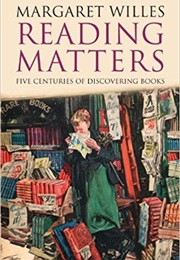 Reading Matters (Margaret Willes)