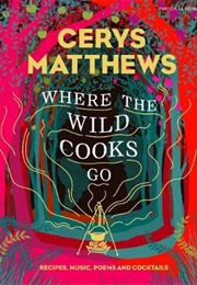 Where the Wild Cooks Go (Cerys Matthews)