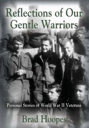 Reflections of Our Gentle Warriors (Brad Hoopes)