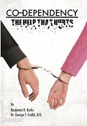 Co-Dependency - The Help That Hurts (Burks and Crabb)