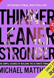 Thinner Leaner Stronger (Michael Matthews)
