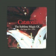 Catatonia: The Sublime Music Of...(The Songs...)