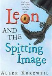 Leon and the Spitting Image (Allen Kurzweil)